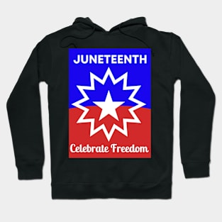 Juneteenth - Celebrate FREEDOM Hoodie